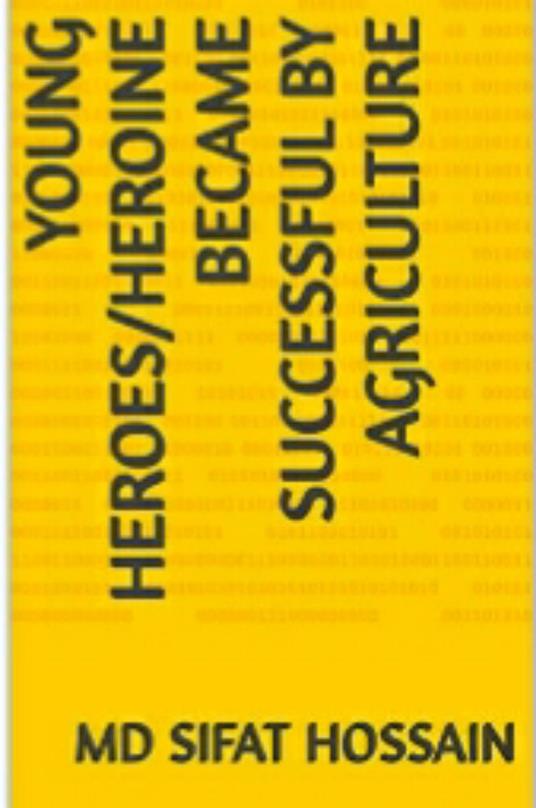 Young Heroes /Heroine Became Successful By Agriculture