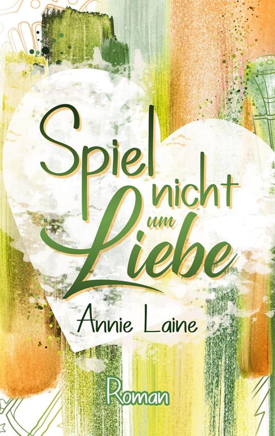 Spiel nicht um Liebe - Annie Laine - ebook