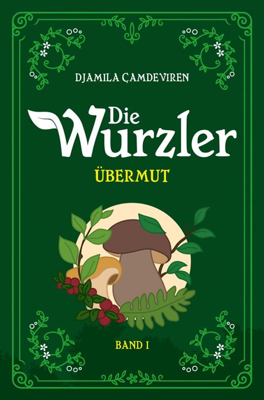 Die Wurzler - Djamila Çamdeviren - ebook