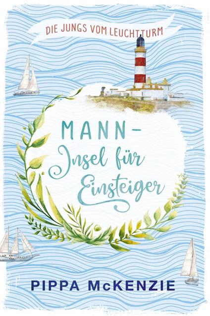 Mann – Insel für Einsteiger - Pippa McKenzie - ebook