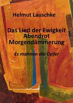 Das Lied der Ewigkeit - Abendrot - Morgendämmerung