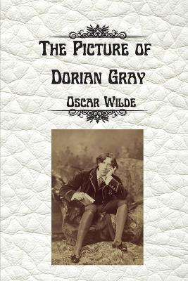 The Picture of Dorian Gray by Oscar Wilde: Uncensored Unabridged Edition - Oscar Wilde - cover