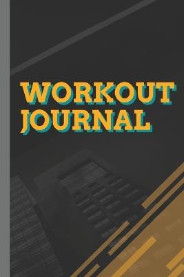 Workout Journal: 100 Pages for Track Exercise, Reps, Weight, Sets, Measurements and Notes - Peter - cover
