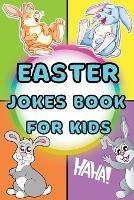 Easter Jokes Book For Kids - Susette Thorson - cover