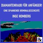 Diamantenraub für Anfänger!