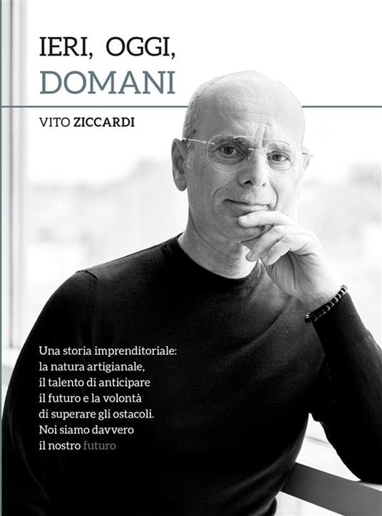 Ieri, oggi, domani - Vito Ziccardi - ebook