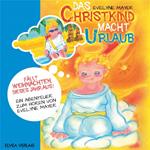 Das Christkind macht Urlaub