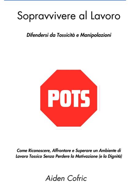Sopravvivere al Lavoro - Aiden Cofric - ebook