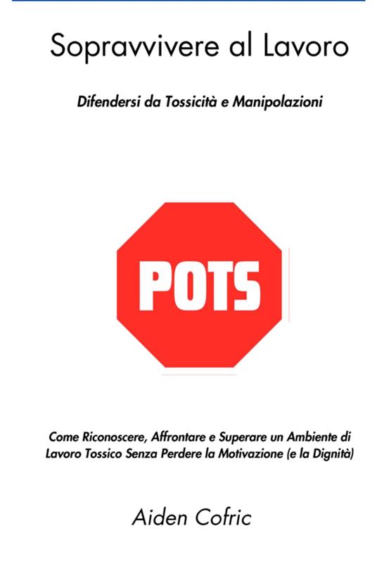 Sopravvivere al Lavoro - Aiden Cofric - ebook