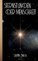 Stefan Zweig: Sternstunden der Menschheit - Stefan Zweig - cover