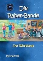 Die Raben-Bande: Der Rätselspaß - Sandra König - cover