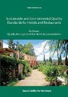 Sustainable and Environmental Quality Standards for Hotels and Restaurants: Part two: Quality management for hotel accommodation
