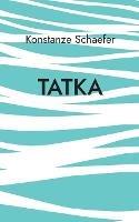 Tatka - Konstanze Schaefer - cover