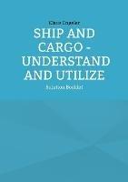 Ship and Cargo - Understand and Utilize: Solution Booklet - Klaus Engeler - cover