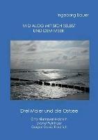 Im Dialog mit sich selbst und dem Meer: Drei Maler und die Ostsee - Ingeborg Bauer - cover