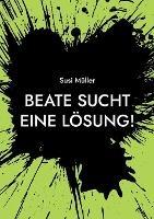 Beate sucht eine Loesung! - Susi Muller - cover
