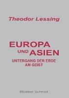 Europa und Asien: Untergang der Erde am Geist