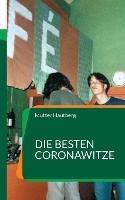 Die besten CoronaWitze: Ein Selbermachbuch zu Covid-19 - Mutter Hautberg - cover