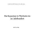 Die Kapuziner in Turkheim im 20. Jahrhundert: Heimatschrift aus dem stlichen Unterallgau - cover