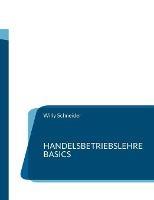 Handelsbetriebslehre Basics - Willy Schneider - cover