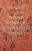 Immer wenn du Schwalben siehst: Eine Erzahlung - Bernd Rosarius - cover