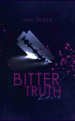 Bitter Truth: Love - Lima Strysa - cover