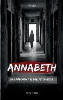 Annabeth: Das Mädchen aus der Psychiatrie - Alina Heller - cover