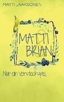 Matti & Brian 4: Nur ein Versteckspiel - Matti Laaksonen - cover