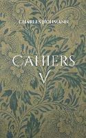 Cahiers V - Charles Hohmann - cover