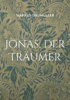 Jonas, der Träumer - Markus Daumüller - cover