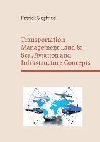 Transportation Management Land & Sea, Aviation and Infrastructure Concepts: Analyzing the influence of Covid on company processes - cover