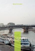 Dresden - Bernd Schubert - cover