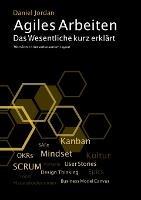 Agiles Arbeiten: Das Wesentliche kurz erklärt. Version 3.0 - Daniel Jordan - cover
