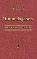Himmelsgaben Bd. 1