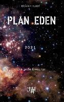 Plan Eden 2021: Das grosse Erwachen - Thomas H Huber - cover