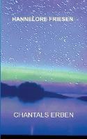 Chantals Erben - Hannelore Friesen - cover