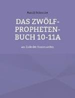 Das Zwölf-Propheten-Buch 10-11a: am Ende der Sonnenzeiten