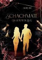 Schachmatt: Ein letzter Zug - Mary Bee - cover