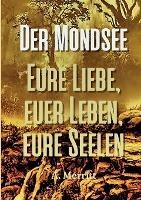 Der Mondsee: Eure Liebe, euer Leben, eure Seelen - Abraham Merritt - cover
