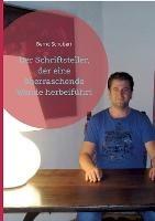 Der Schriftsteller, der eine überraschende Wende herbeiführt - Bernd Schubert - cover
