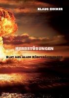 Herbstübungen: Blut aus allen Körperöffnungen - Klaus Becker - cover