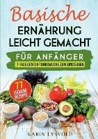 Basische Ernahrung leicht gemacht: Fur Anfanger, 7- Tages Entgiftungswoche zum einsteigen - Karin Lysvold - cover