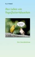 Das Leben am Vogelfutterhaus: Die Geschichen - Susi Menzel - cover