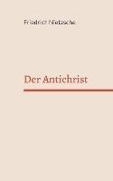 Der Antichrist - Friedrich Nietzsche - cover