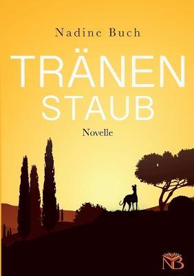 Tranenstaub - Nadine Buch - cover