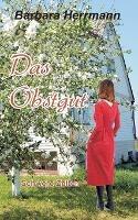Das Obstgut: Schwere Zeiten - Barbara Herrmann - cover