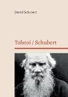 Tolstoi / Schubert - Bernd Schubert - cover