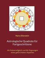 Astrologische Quadrate für Fortgeschrittene: die Notwendigkeit und die Segnungen eines gefürchteten Aspektes