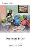 Der funfte Teller: Journal Juli 2003 - Franziska Koenig - cover