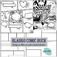 Blanko Comic Buch: Erschaffe neue Welten und erzähle erstaunliche Geschichten - Kurt Heppke - cover